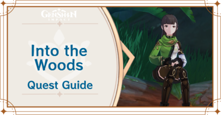 Genshin Impact - Into the Woods Quest Guide