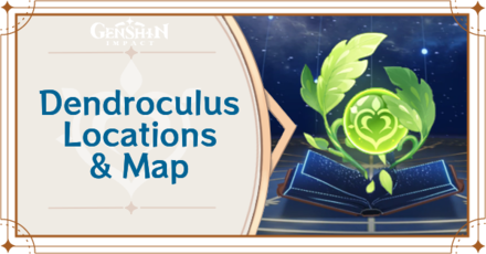 Genshin Impact - Dendroculus Locations and Interactive Map