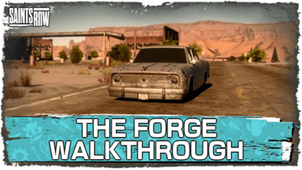 Saints Row - The Forge Walkthrough and Guide