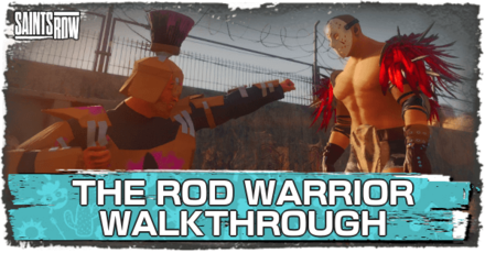 Saints Row - The Rod Warrior Walkthrough and Guide
