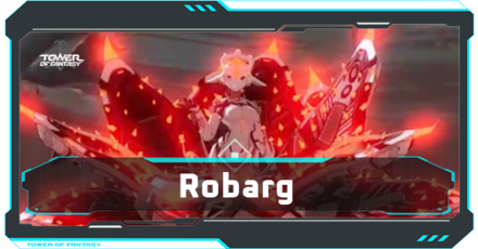 Tower of Fantasy - Robarg