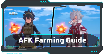 Tower of fantasy - AFK Farming Guide: How to AFK Farm with Zero