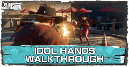 Saints Row - Idol Hands Walkthrough and Rewards