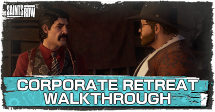 Saints Row - Corporate Retreat Walkthrough and Rewards