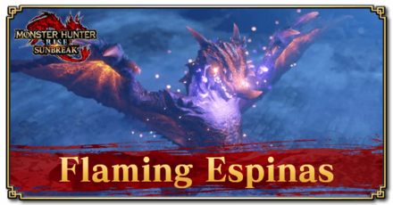 Monster Hunter Rise (MH Rise) - Flaming Espinas Guide