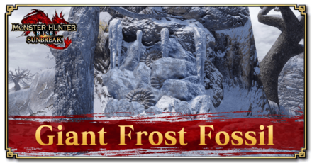 Monster Hunter Rise (MH Rise) - Giant Frost Fossil Banner