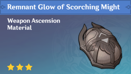 Genshin Impact - How to Get Remnant Glow of Scorching Might and Effects