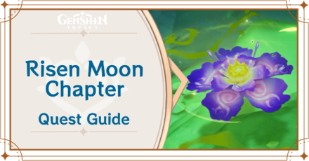 Genshin Impact - Risen Moon Chapter Quest Guide