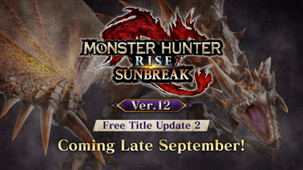 MH Rise Sunbreak - Title Update 2 Release Date