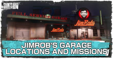 JIMROBS GARAGE LOCATIONS AND MISSIONS
