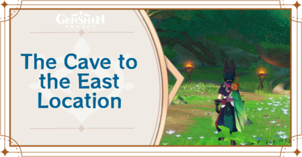 Genshin Impact - The Cave to the East Location