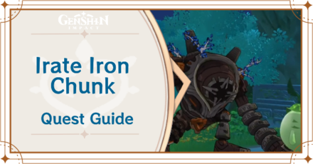 Genshin Impact - Irate Iron Chunk Quest Guide for Varuna Gatha
