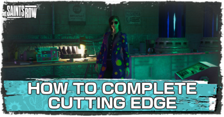 Saints Row - Cutting Edge Criminal Venture Locations and Missions