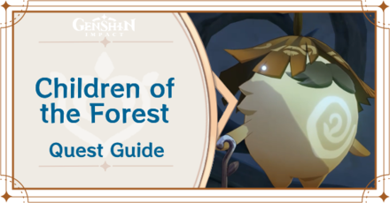 Genshin Impact - Children of the Forest Quest Guide
