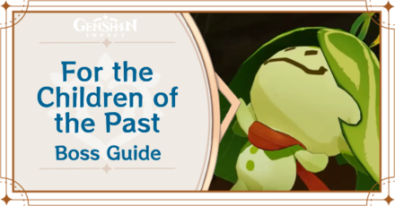 Genshin Impact - For the Children of the Past