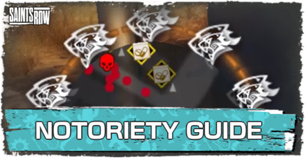 Saints Row - Notoriety Guide