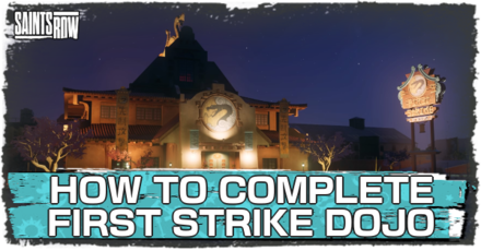 Saints Row - How to Complete First Strike Dojo