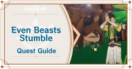Genshin Impact - Even Beasts Stumble Quest Guide and How to Unlock