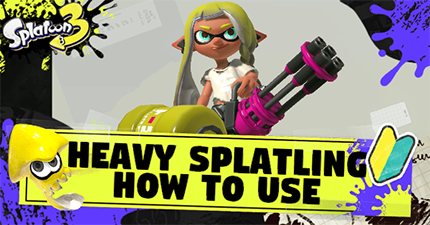Heavy Splatling How to Use