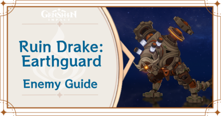 Genshin Impact - Ruin Drake - Earthguard Locations and Item Drops