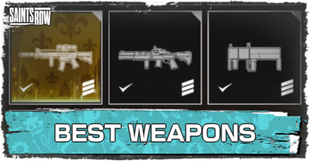Saints Row - Best Weapons