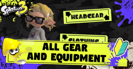 Splatoon 3 All Gear and Equipment