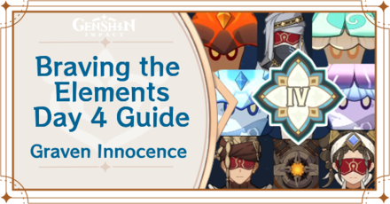 Genshi Impact - Braving the Elements Day 4 Guide for Graven Innocence