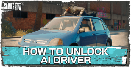 Saints Row - How to Unlock AI Driver