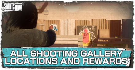 SHOOTING GALLERY LOCATIONS AND REWARDS