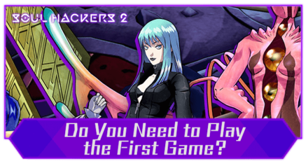 Soul Hackers 2 - Do You Need to Play the First Game