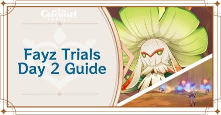 Genshin - Fayz Trials Day 2 Guide for Stern Fragility