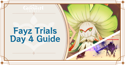 Genshin Impact - Day 4 Guide for Fayz Trials Elemental Dissonance