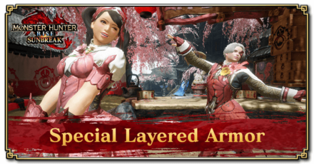 MH Rise Sunbreak - Special Layered Armor