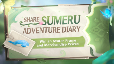 Genshin Impact Share Your Sumeru Adventure Diary Event Image Info