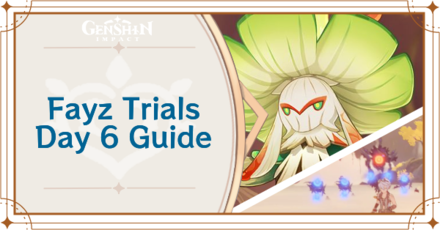 Genshin - Fayz Trials Day 6 Guide for Flawed Mimesis