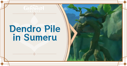 Genshin Impact - Dendro Pile in Sumeru