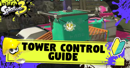 Splatoon 3 - Tower Control Guide Rules and How to Play, and Best Weapons