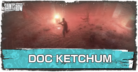 Saints Row - Doc Ketchum