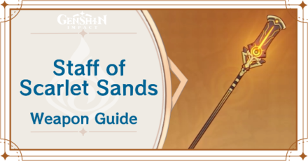 Genshin Impact - Staff of the Scarlet Sands