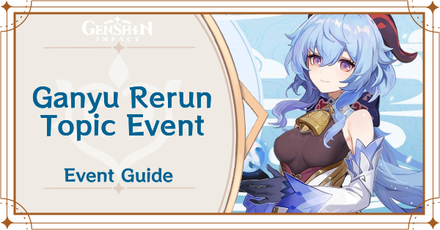 Genshin Impact Ganyu Rerun Topic Event Top Banner