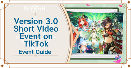 Genshin Impact Version 3.0 Short Video Event on TikTok Top Banner