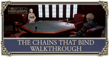 CHAINS THAT BIND WALKTHROUGH diofield chronicle