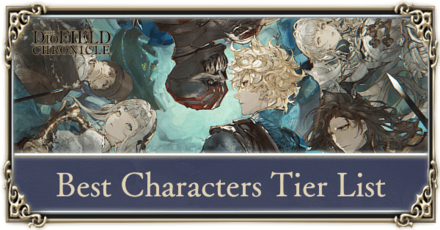 The DioField Chronicle - Best Characters Tier List