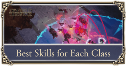 The DioField Chronicle - Best Skills for Each Class