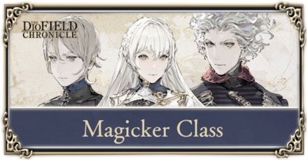 The DioField Chronicle - Magicker Class