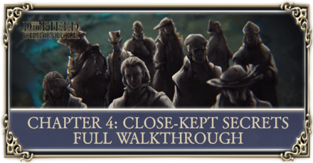 CHAPTER 4 CLOSE KEPT SECRETS WALKTHROUGH