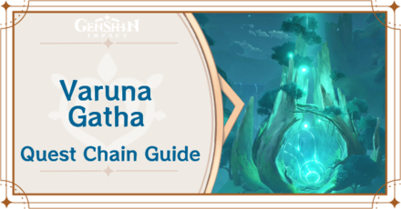 Genshin Impact - Varuna Gatha Quest Chain Guide