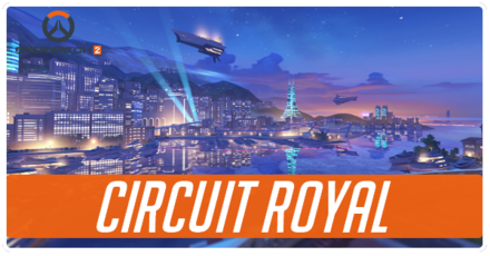 Overwatch 2 - Circuit Royal Map Tips and Best Team