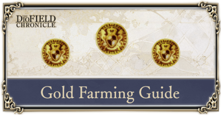 The DioField Chronicle - Gold Farming Guide