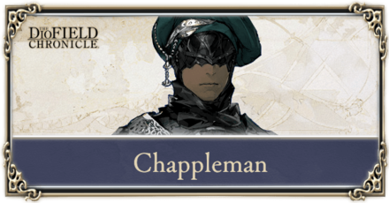The DioField Chronicle - Chappleman